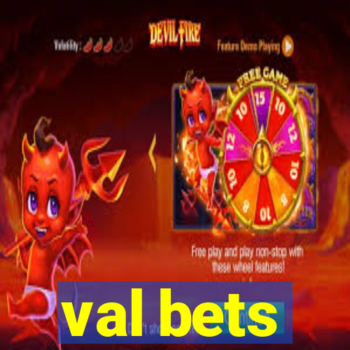 val bets